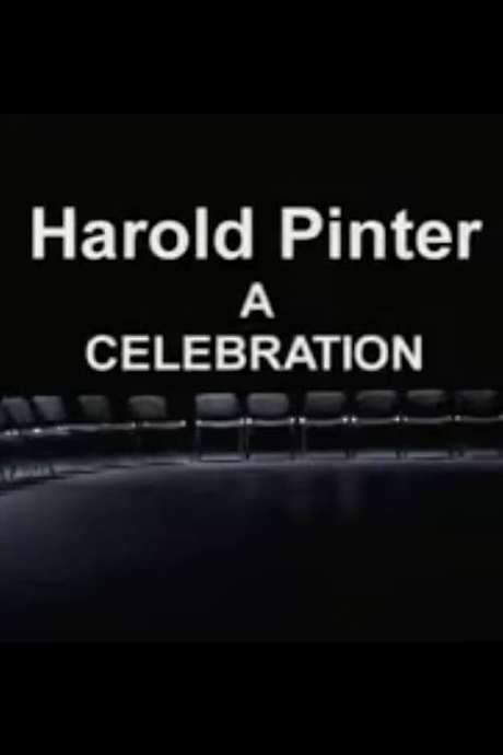 Harold Pinter:  A Celebration